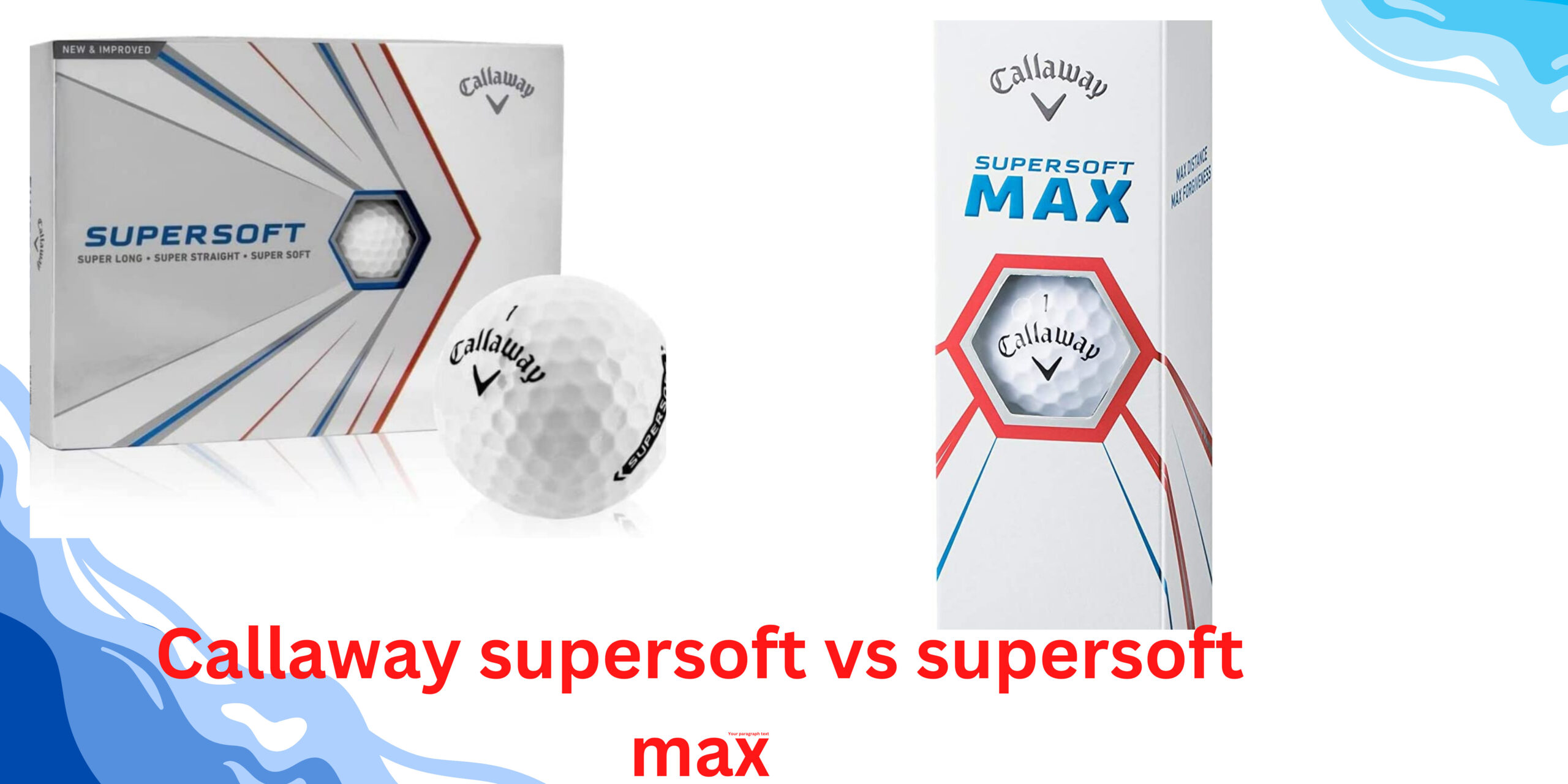 Callaway Supersoft VS Supersoft max