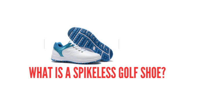 What is a Spikeless Golf Shoe?